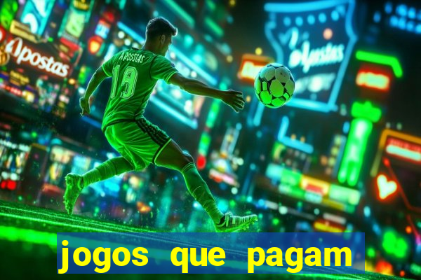 jogos que pagam dinheiro de verdade via pix